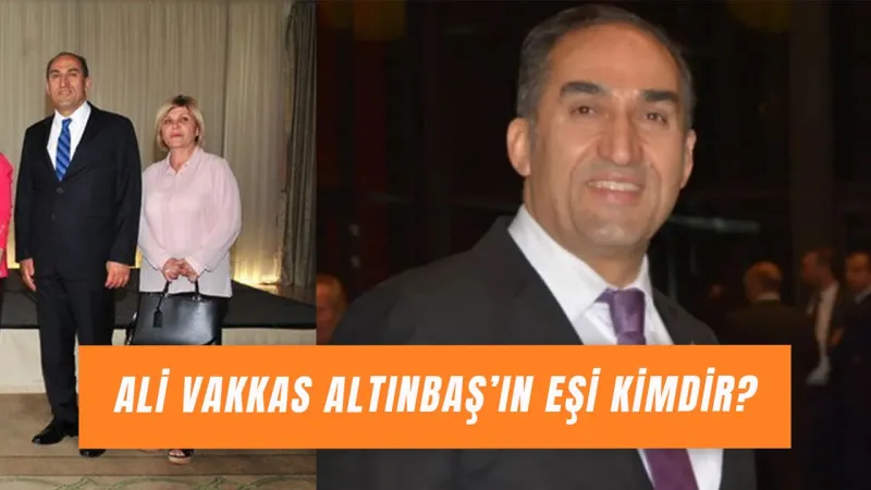 Ali Vakkas Altınbaş Eşi Kimdir? Çocukları ve Hayatı…