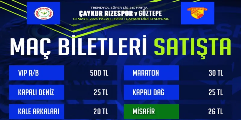 Rizespor-Göztepe Maçı Biletleri Satışta! Bilet Fiyatları Ne Kadar?