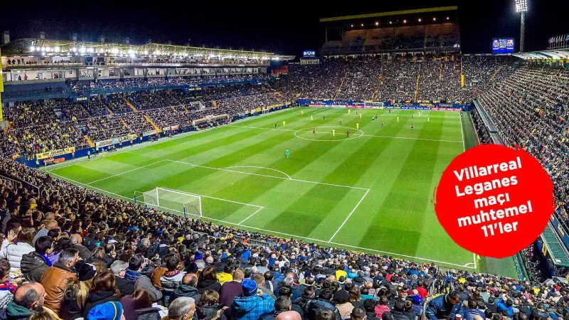 Villarreal Leganes Maçı CANLI! Şifresiz İzle ve Golleri Kaçırma!