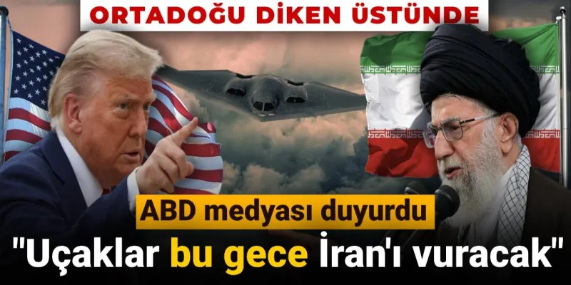 ABD İran'ı Vuracak Mı? Gece Yarısı Operasyonu İddiası!