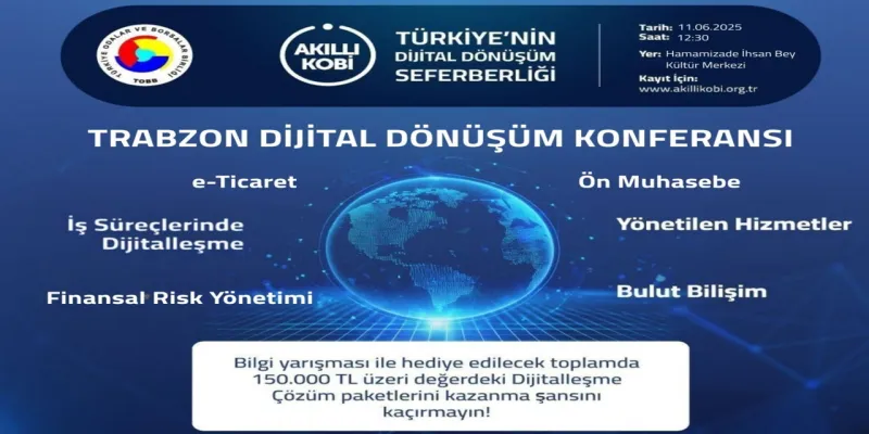 Trabzon'da Dijital Dönüşüm Rüzgarı! KOBİ'ler Dikkat!